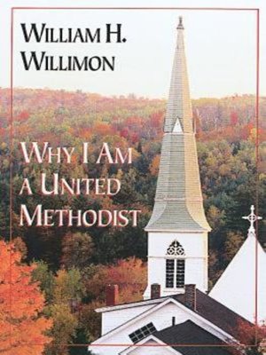 cover image of Why I Am a United Methodist